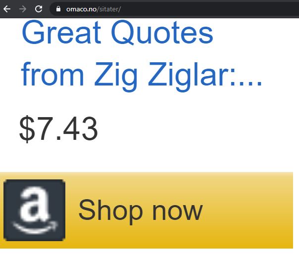 Bildet viser utdrag fra netsiden om sitater på OMACO hvor det står Great Quotes from Zig Ziglar med pris og Shop now på Amazon